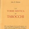 La torre mistica dei tarocchi_John D Blakeley